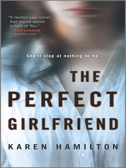 Title details for The Perfect Girlfriend by Karen Hamilton - Available